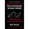 Principles for Dealing with the Changing World Order: Why Nations Succeed and Fail - Hardcover