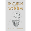 Invasion of the Woods - Paperback