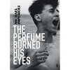 The Perfume Burned His Eyes - Hardcover