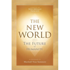 The New World: The Future of Humanity - Paperback