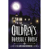 The Children's Horrible House - Paperback
