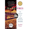 Prairie Fires: The American Dreams of Laura Ingalls Wilder - Paperback