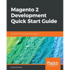 Magento 2 Development Quick Start Guide - Paperback