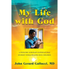 My Life with God: A Pediatric Surgeon's Supernatural Journey While Healing Sick Children - Paperback