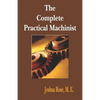 The Complete Practical Machinist 1901 - 19th Edition - Paperback