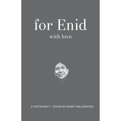 For Enid with Love: A Festchrift - Paperback