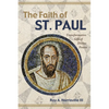 The Faith of St. Paul: Transformative Gift of Divine Power - Paperback