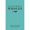 The Little Book of Whales - Hardcover