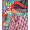 60 Quick Knit Blanket Squares: Mix & Match for Custom Designs Using 220 Superwash(r) Merino from Cascade Yarns(r) - Paperback