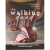Cookbook Inspired by The Walking Dead: Recipes You Would love to Have During a Zombie Apocalypse - Paperback