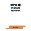 Teneriffe lace: designs and instructions - Paperback