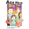 Ace Hits the Big Time - Paperback