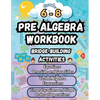 Summer Math Pre Algebra Workbook Grade 6-8 Bridge Building Activities: 6th to 8th Grade Summer Pre Algebra Essential Skills Practice Worksheets - Paperback