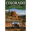 Colorado Journey Guide: A Driving & Hiking Guide to Ruins, Rock Art, Fossils & Formations - Paperback