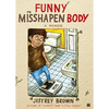 Funny Misshapen Body - Paperback