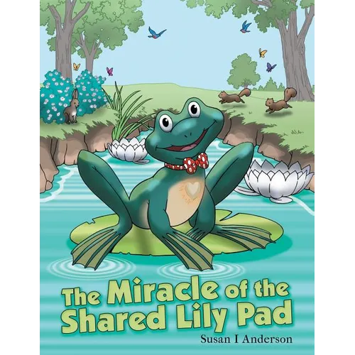 The Miracle of the Shared Lily Pad - Paperback