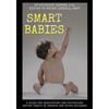 Smart Babies: A guide for identifying and supporting gifted traits in infants and young children - Paperback