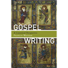 Gospel Writing: A Canonical Perspective - Paperback