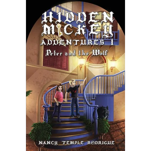 Hidden Mickey Adventures 1: Peter and the Wolf - Paperback