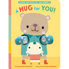A Hug for You!: With Soft Arms for Real Hugs! - Board Book