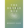 The Double Win: 8 Questions Everyone Must Ask To Win at Work and at Home - Paperback