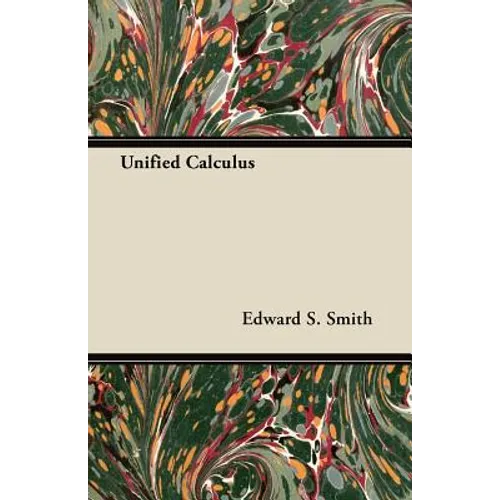 Unified Calculus - Paperback
