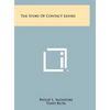 The Story Of Contact Lenses - Hardcover