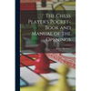 The Chess Player's Pocket-Book and Manual of the Openings - Paperback