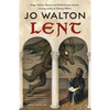Lent: A Novel of Many Returns - Paperback