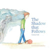 The Shadow that Follows - Paperback