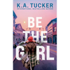 Be the Girl - Paperback
