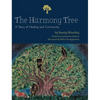 The Harmony Tree: A Story of Healing and Community - Hardcover