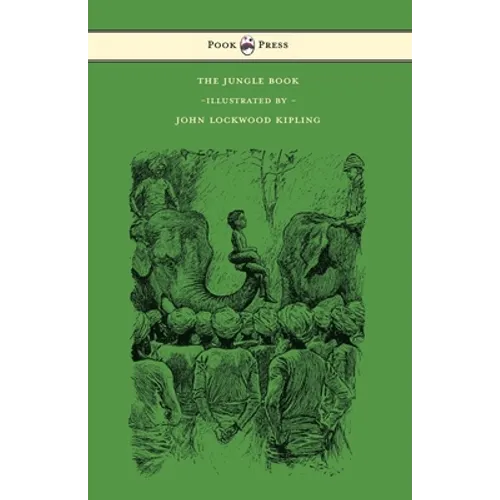 The Jungle Book - With Illustrations by John Lockwood Kipling & Others - Hardcover