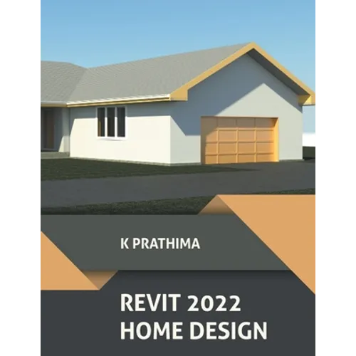 Revit 2022 Home Design - Paperback