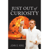 Just out of Curiosity - Paperback