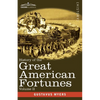 History of the Great American Fortunes, Volume II - Paperback