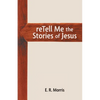 reTell Me the Stories of Jesus - Paperback