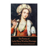 The Poetry of Lady Mary Wortley Montagu - Paperback