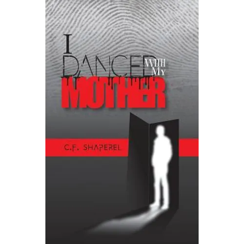 I Danced with My Mother - Hardcover