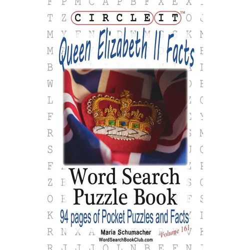 Circle It, Queen Elizabeth II Facts, Word Search, Puzzle Book - Paperback