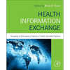 Health Information Exchange: Navigating and Managing a Network of Health Information Systems - Paperback