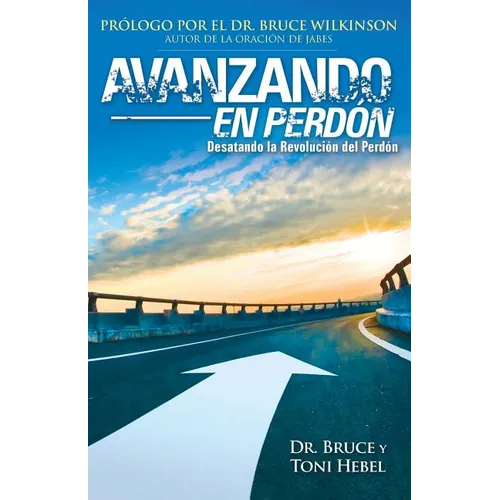 Forgiving Forward: Unleashing the Forgiveness Revolution: Spanish - Paperback
