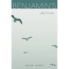Benjamin's -abilities - Paperback