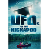UFOs of the Kickapoo - Paperback