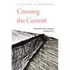Crossing the Current: Aftermaths of War Along the Huallaga River - Paperback
