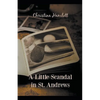 A Little Scandal in St. Andrews - Paperback