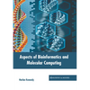 Aspects of Bioinformatics and Molecular Computing - Hardcover