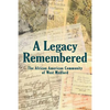 A Legacy Remembered: The African American Community of West Medford - Paperback