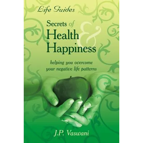 Secrets Of Health & Happiness - Paperback