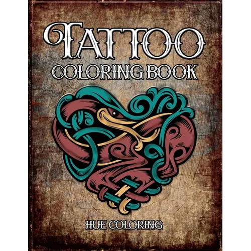 Tattoo Coloring Book: Modern Tattoo Designs, Skulls, Hearts - Paperback